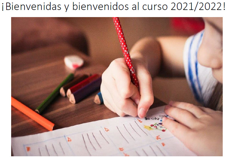 Bienvenidas y bienvenidos al curso 2021-22