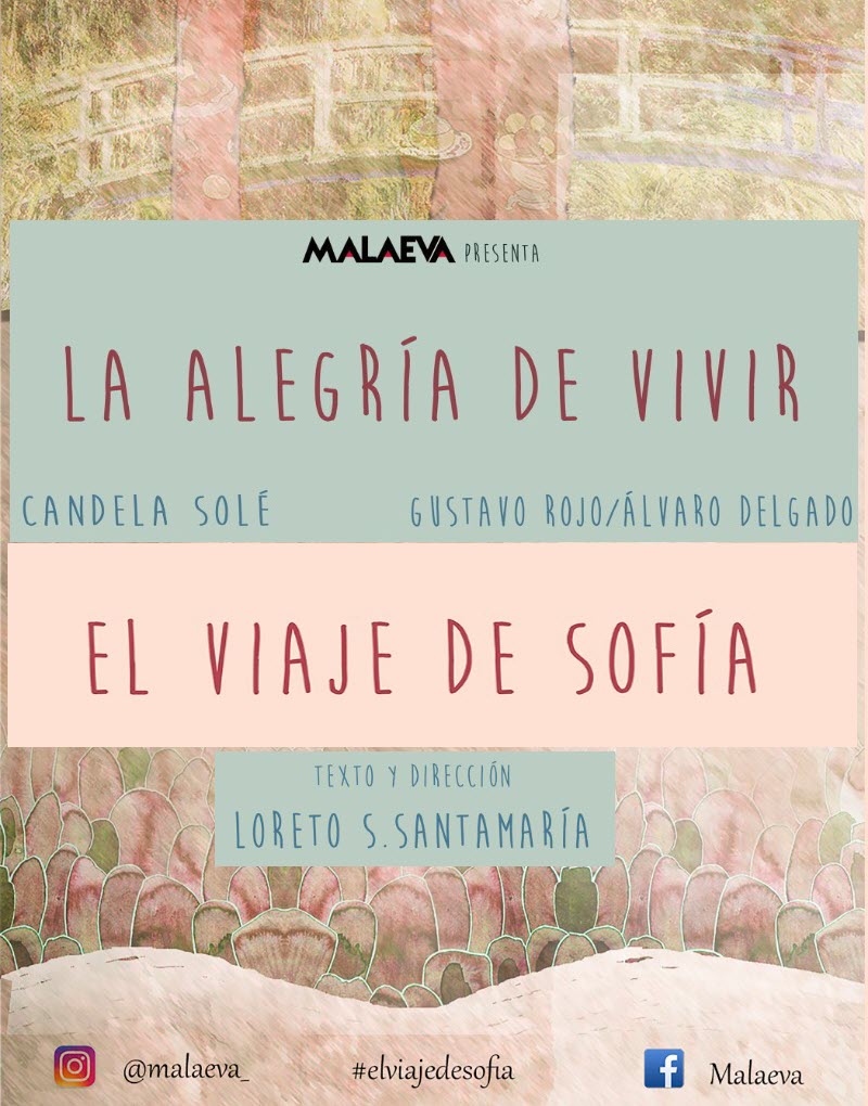 Compañia Malaeva, El viaje de Sofía y La alegría de vivir.